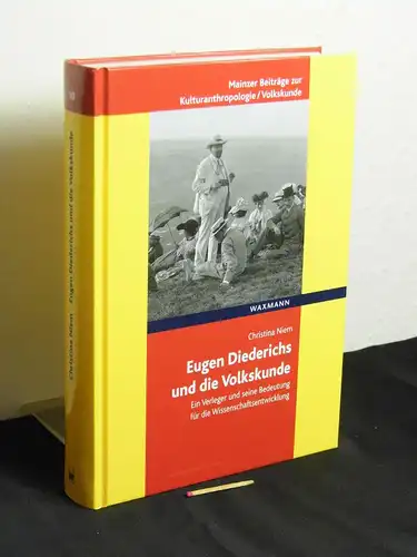 Niem, Christina: Eugen Diederichs und die Volkskunde : ein Verleger und seine Bedeutung für die Wissenschaftsentwicklung - aus der Reihe: Mainzer Beiträge zur Kulturanthropologie/ Volkskunde - Band: 10 LAGERRÄUMUNG. 