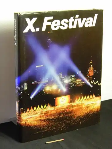 Winkler, Wolfgang (Text): X. (Zehntes) Festival - Weltfestspiele der Jugend und Studenten - Berlin - Hauptstadt der DDR - 1973  - Für antiimperialistische Solidarität, Frieden und Freundschaft. 