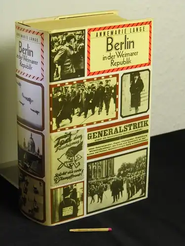 Lange, Annemarie: Berlin in der Weimarer Republik. 