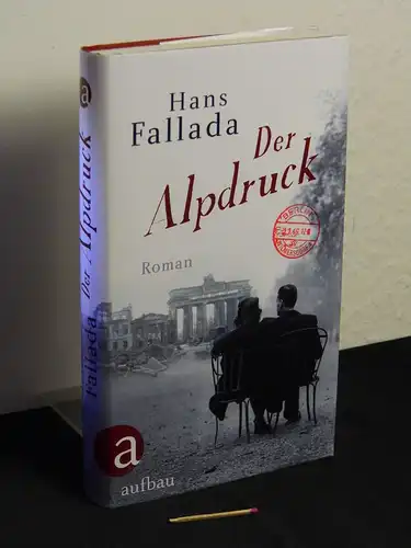 Fallada, Hans: Der Alpdruck - Roman -  LAGERRÄUMUNG. 