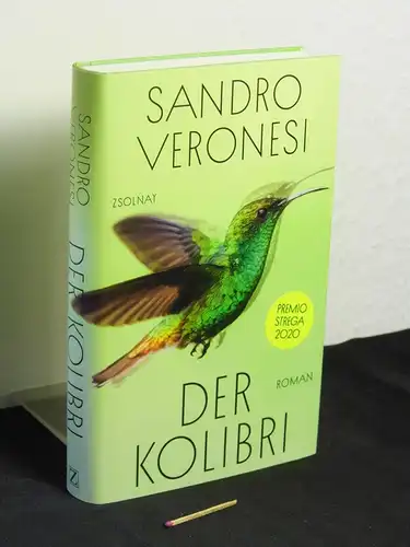 Veronesi, Sandro: Der Kolibri - Premio Strega 2020 : Roman - Originaltitel: Il Colibri. 