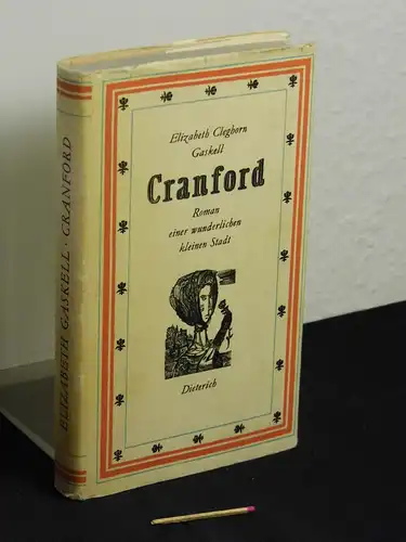 Gaskell, Elizabeth Cleghorn: Cranford - Roman einer wunderlichen kleinen Stadt - aus der Reihe: DTB - Sammlung Dietrich - Band: 246. 