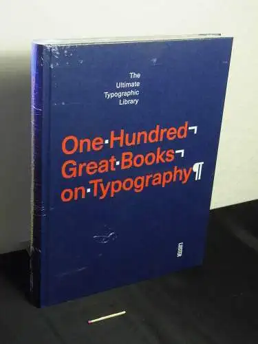 Toromanoff, Agata [Zusammenstellender]: One hundred great books on typography : the ultimate typographic library -  LAGERRÄUMUNG. 