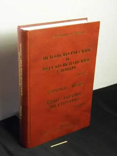 Firsova, Natalia Mijaïlovna; Mikheeva, Natalia Fedorovna: Ispansko-russki i russko-ispanskiy slovar dlia vsekh = Español-ruso ruso-español diccionario para todos. 