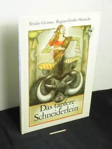 Grimm, Brüder (Jacob, Wilhelm): Das tapfere Schneiderlein - ein Märchen der Brüder Grimm. 