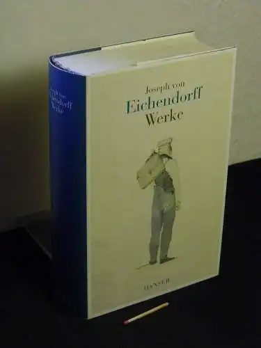 Eichendorff, Joseph von: Werke : in einem Band. 