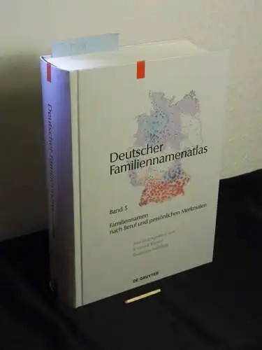 Fahlbusch, Fabian und Simone Peschke: Familiennamen nach Beruf und persönlichen Merkmalen - Deutscher Familiennamenatlas Band 5. 