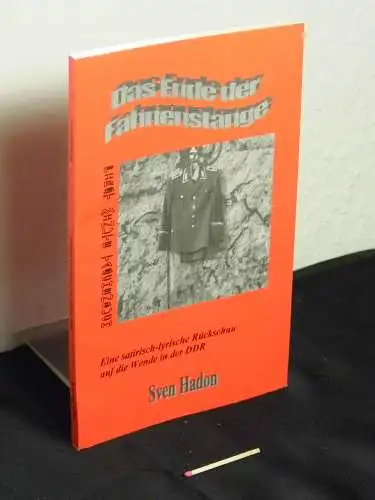 Hadon, Sven: Das Ende der Fahnenstange - eine satirisch-lyrische Rückschau auf die Wende in der DDR - aus der Reihe: first minute taschenbuch. 