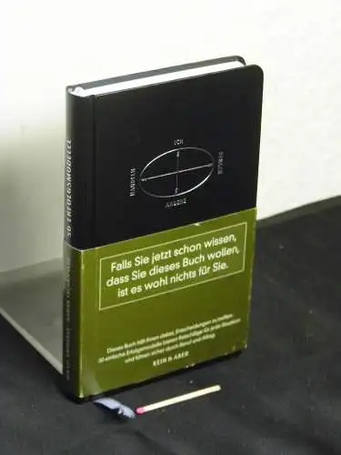 Krogerus, Mikael und Roman Tschäppeler: 50 Erfolgsmodelle - kleines Handbuch für strategische Entscheidungen. 