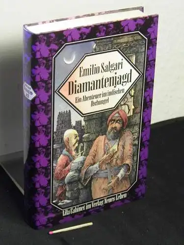Salgari, Emilio: Diamantenjagd - Ein Abenteuer im indischen Dschungel - Originaltitel: la montagna di luce - aus der Reihe: Lila Cabinet. 