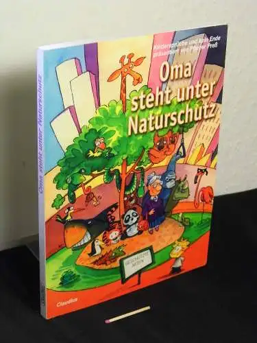 Preß, Hartmut: Oma steht unter Naturschutz - Kindersprüche und kein Ende. 