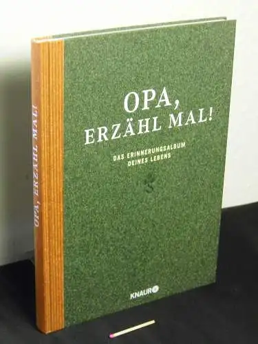 Vliet, Elma van: Opa, erzähl mal - Das Erinnerungsalbum deines Lebens. 