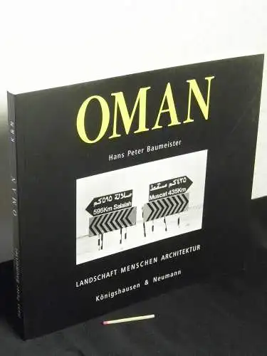 Baumeister, Hans-Peter: Oman - Landschaft, Menschen, Architektur ; ein Fotobuch. 