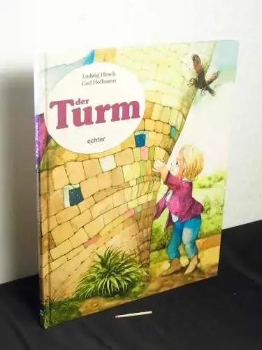 Hirsch, Ludwig und Carl Hoffmann: Der Turm. 