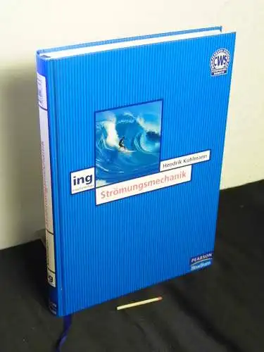 Kuhlmann, Hendrik C: Strömungsmechanik. 