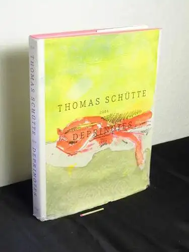 Manthey, Stefanie und Patrizia Dander (Texte): Thomas Schütte 2006 deprinotes 2008. 
