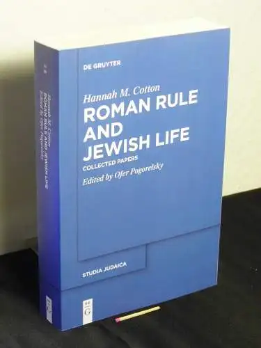 Cotton, Hannah M: Roman Rule and Jewish Life - Collected Papers - aus der Reihe: Studia Judaica - Band: 89. 