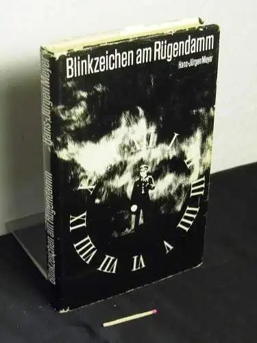 Meyer, Hans-Jürgen: Blinkzeichen am Rügendamm. 