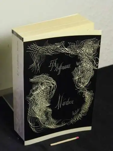 Hoffmann, Ernst Theodor Amadeus: Märchen - aus der Reihe: Reclams Universal-Bibliothek - Band: 25. 