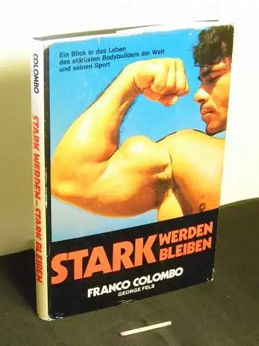 Colombo, Franco sowie George Fels (Francesco Columbu): Stark werden stark bleiben - Originaltitel: Coming on strong. 