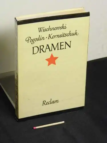 Wischnewski (Vsevolod) + (Nikolaj Fedorovič) Pogodin + (Aleksandr) Korneitschuk: Optimistische Tragödie, Das Glockenspiel des Kreml, Der Chirurg - aus der Reihe: Reclams Universal-Bibliothek - Band: 8387-89 C. 