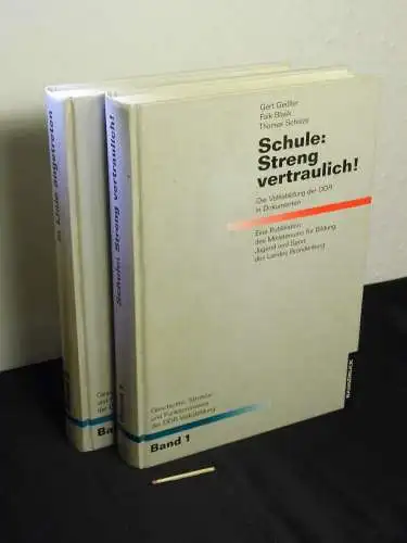 Geißler, Gert sowie Falk Blask und Thomas Scholze u.a: Schule: Streng vertraulich!   die Volksbildung der DDR in Dokumenten + In Linie angetreten.. 