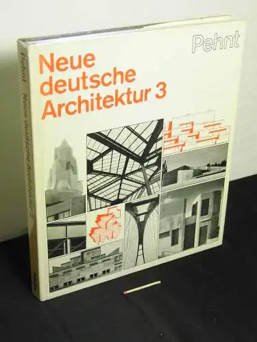 Pehnt, Wolfgang: Neue deutsche Architektur 3. 