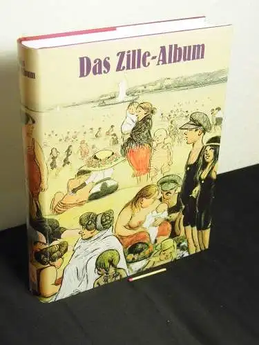 Zille, Heinrich: Das Zille-Album. 