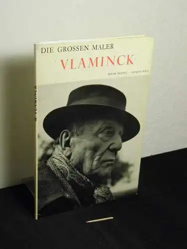 Perry, Jacques (Text): Maurice Vlaminck - aus der Reihe: Die grossen Maler. 
