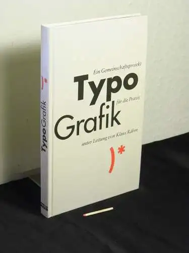 Rähm, Klaus (Leitung): TypoGrafik (Typo Grafik) - Ein Gemeinschaftsprojekt für die Praxis -  LAGERRÄUMUNG. 
