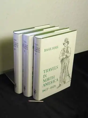 Hall, Basil: Travels in North America - vol. I-III (komplett, complete) - including a new preface by Ferdinand Anders and 12 contemporaneous illustrations. 