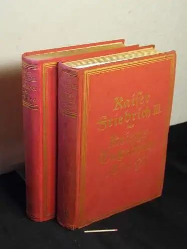 Meisner, Heinrich Otto (Herausgeber) - Kaiser Friedrich III: Kaiser Friedrich III. - Das Kriegstagebuch von 1870/71 + Tagebücher von 1848-1866 (2 Bücher) - mit einer Einleitung und Ergänzungen. 