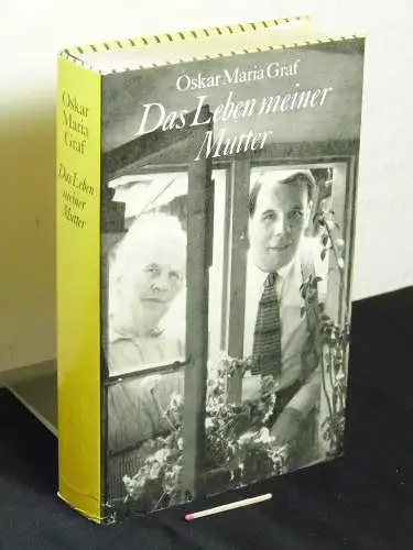Graf, Oskar Maria: Das Leben meiner Mutter. 