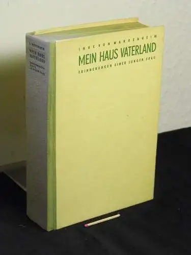 Wangenheim, Inge von: Mein Haus Vaterland - Erinnerungen einer jungen Frau. 
