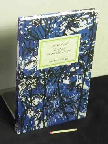 Artmann, H. C: Übrig blieb ein moosgrüner Apfel - aus der Reihe: IB Insel-Bücherei - Band: 1493. 