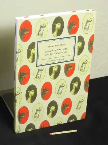 Traxler, Hans: Ignaz, die gelbe Dogge und die Höllenhunde - aus der Reihe: IB Insel-Bücherei - Band: 1491. 