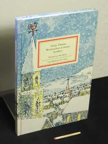 Thomas, Dylan: Weihnachten in meiner Kindheit - Originaltitel: A child's Christmas in Wales - aus der Reihe: IB Insel-Bücherei - Band: 1476. 