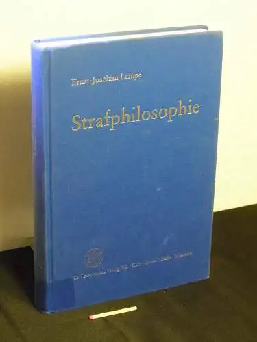 Lampe, Ernst-Joachim: Strafphilosophie - Studien zur Strafgerechtigkeit. 