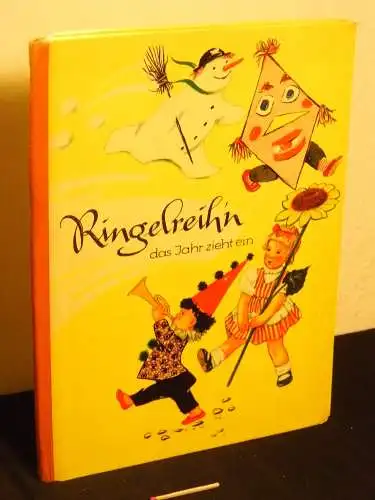 Neumann-Hechler, Gertrud (Text): Ringelreih'n, das Jahr zieht ein. 