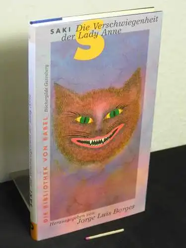 Saki: Die Verschwiegenheit der Lady Anne - Erzählungen - aus der Reihe: Die Bibliothek von Babel - eine Sammlung phantastischer Literatur. 