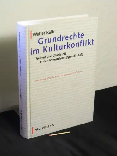 Kälin, Walter: Grundrechte im Kulturkonflikt - Freiheit und Gleichheit in der Einwanderungsgesellschaft. 