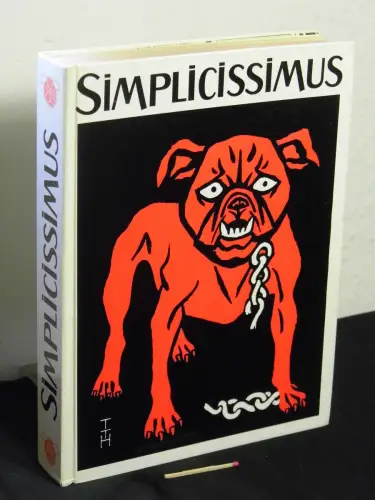 Schulz-Hoffmann, Carla (Katalog): Simplicissimus - Eine satirische Zeitschrift München 1896-1944. 