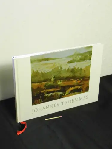 Thoemmes, Johannes: Johannes Thoemmes, Bilder aus 40 Jahren - Kulturforum Burgkloster zu Lübeck, 28.9. - 26.10.2008. 