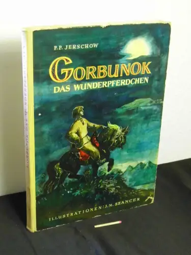 Jerschow, P.P. (Eršov, Petr Pavlovič): Gorbunok - Das Wunderpferdchen. 