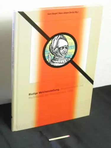Biegel, Gerd und Hans-Jürgen Derda (Herausgeber): Blutige Weichenstellung - Massenschlacht und Machtkalkül bei Sievershausen 1553 - aus der Reihe: Veröffentlichungen des Braunschweigischen Landesmuseums - Band: 107. 