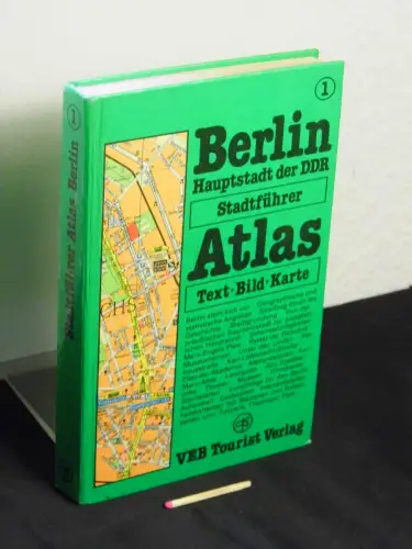 Weise, Klaus: Berlin Hauptstadt der DDR - Tourist Stadtführer-Atlas - aus der Reihe: Tourist Stadtführer-Atlanten - Band: 1. 