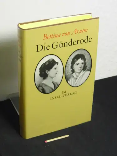 Arnim, Bettina von: Die Günderode. 