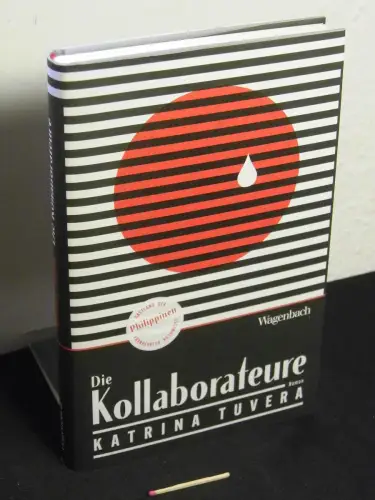 Tuvera, Katrina: Die Kollaborateure : Roman. 
