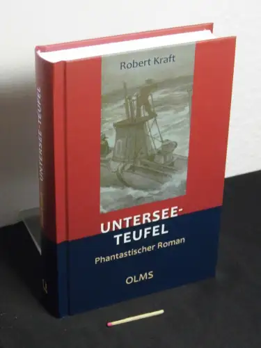 Kraft, Robert: Untersee-Teufel : phantastischer Roman. 