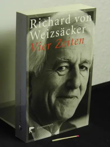 Weizsäcker, Richard von: Vier Zeiten - Erinnerungen - aus der Reihe: BVT Taschenbuch - Band: 76113. 